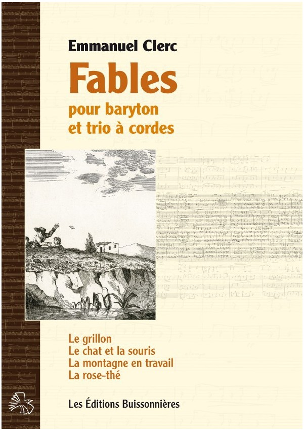 Emmanuel Clerc : Fables, pour baryton et trio à cordes