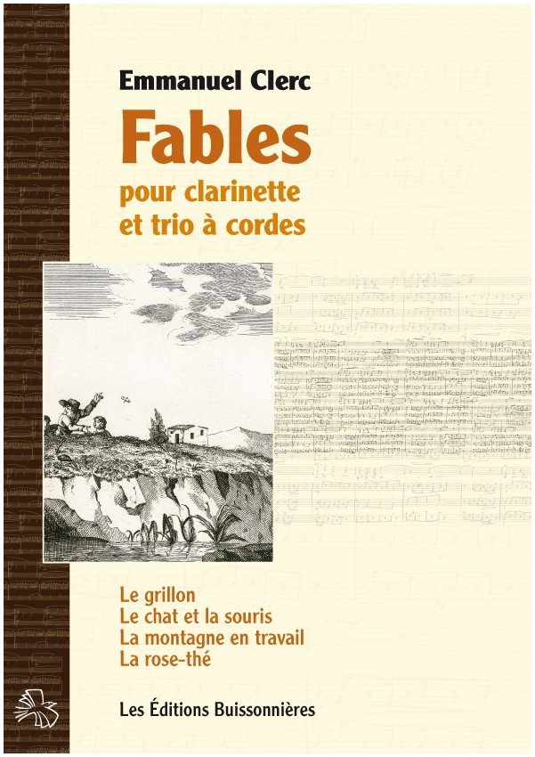 Emmanuel Clerc : Fables, pour clarinette et trio à cordes Emmanuel Clerc : Fables, pour clarinette et trio à cordes