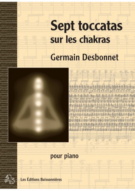 Desbonnet [I]Sept toccatas sur les chakras pour piano[/I]