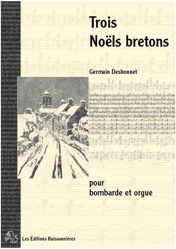 Desbonnet [I]Trois Noëls bretons[/I] pour bombarde et orgue