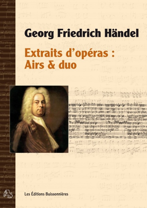 Georg Friedrich Händel : extraits d'opéras Georg Friedrich Händel : extraits d'opéras