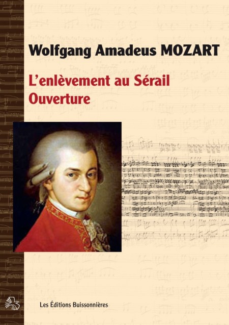 Wolgang Amadeus MOZART : L'enlèvemenbt au Sérail (K384), ouverture