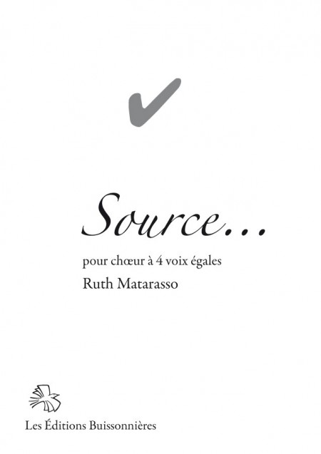 Ruth Matarasso : Source - ch?ur à 4 voix égales