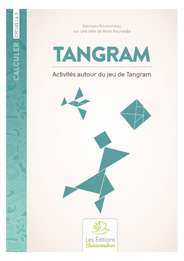 Le Tangram à l'école élémentaire Le Tangram à l'école élémentaire