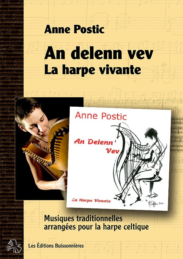 Anne Postic : La Harpe vivante, An delenn vev, partition & CD