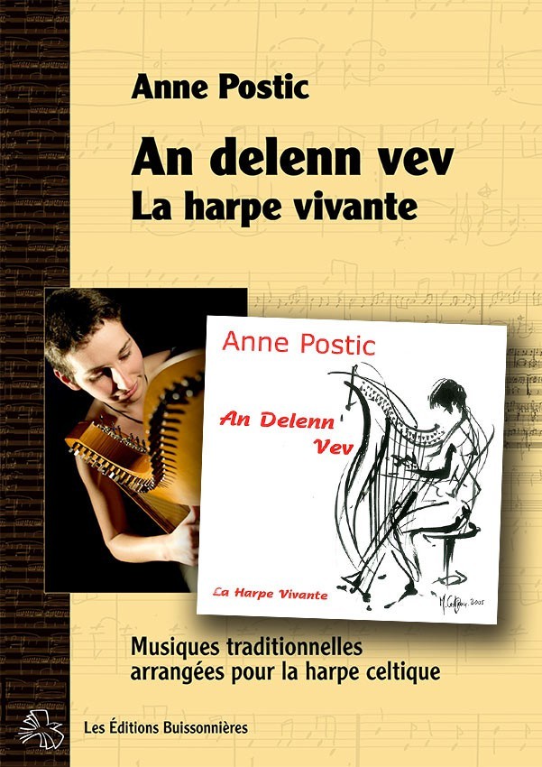 Anne Postic : La Harpe vivante, An delenn vev, partition & CD Anne Postic : La Harpe vivante, An delenn vev, partition & CD