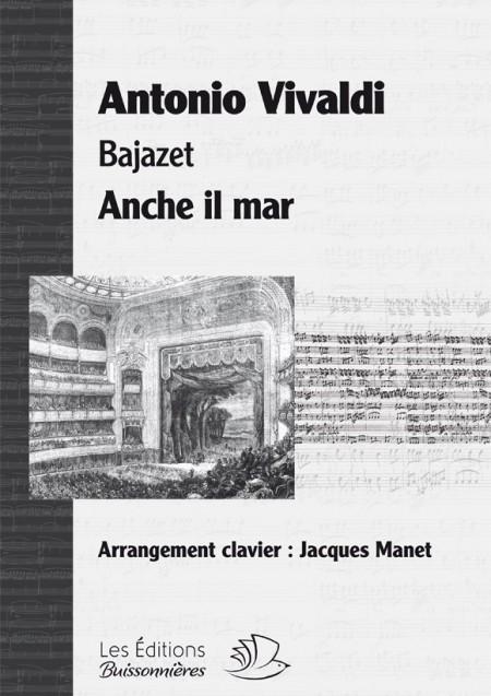 Vivaldi, Anche il mar, Bajazet, chant et clavier