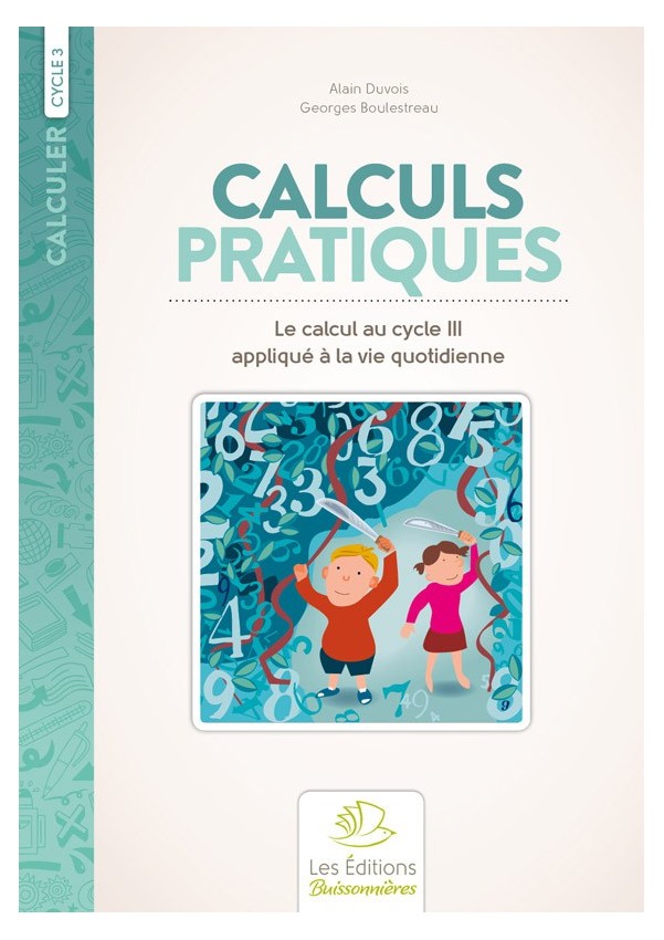Calculs pratiques au cycle 3 Calculs pratiques au cycle 3