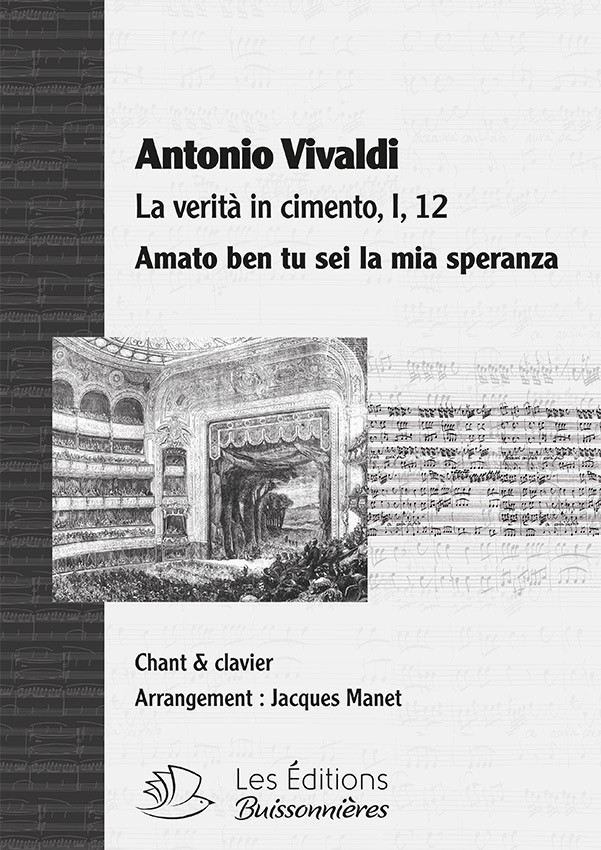 Vivaldi : Amato ben tu sei la mia speranza (La verità in cimento), chant et clavier Vivaldi : Amato ben tu sei la mia speranza (La verità in cimento), chant et clavier