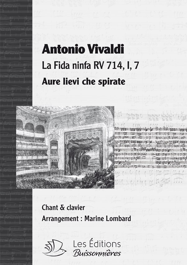 Vivaldi : Aure lievi, che spirate (La fida ninfa), chant et clavier (piano) Vivaldi : Aure lievi, che spirate (La fida ninfa), chant et clavier (piano)