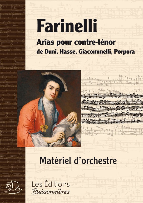 Farinelli : arias pour contre-ténor de Duni, Hasse, Giacomelli Farinelli : arias pour contre-ténor de Duni, Hasse, Giacomelli