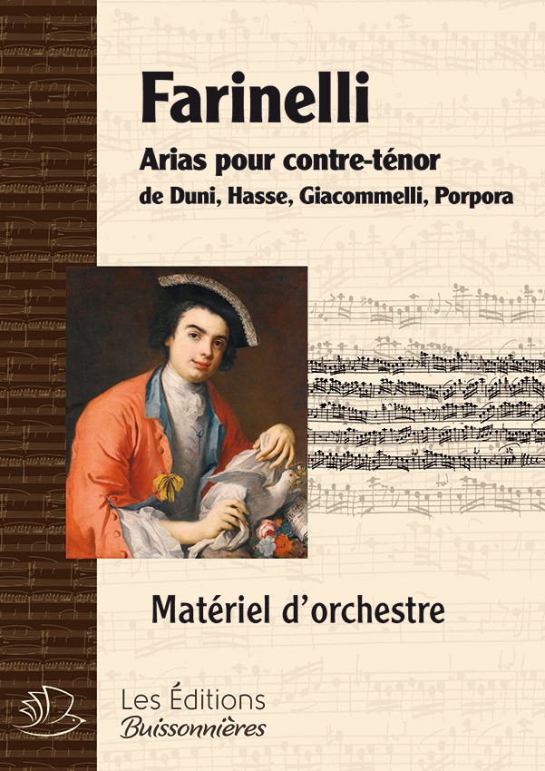Farinelli : arias pour contre-ténor de Duni, Hasse, Giacomelli Farinelli : arias pour contre-ténor de Duni, Hasse, Giacomelli