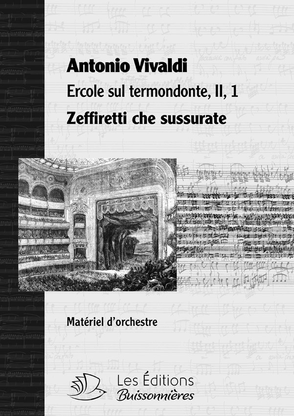 Vivaldi, Zeffiretti che susurate (Ercole sul termondonte, II, 1), conducteur & matériel d'orchestre