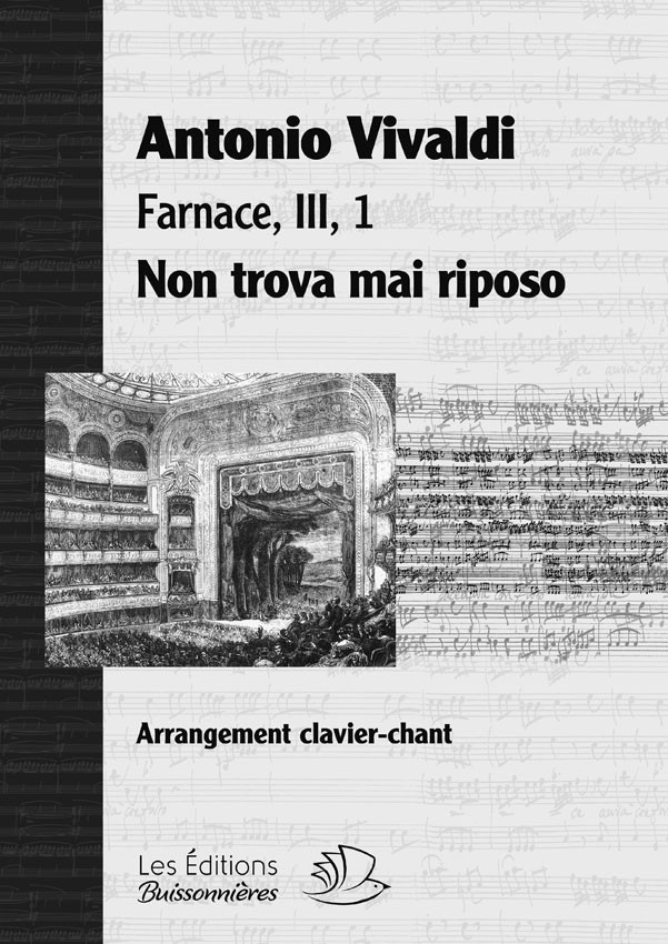 Non trova mai riposo, Vivaldi (Farnace, III, 1), chant et clavier (piano) Non trova mai riposo, Vivaldi (Farnace, III, 1), chant et clavier (piano)