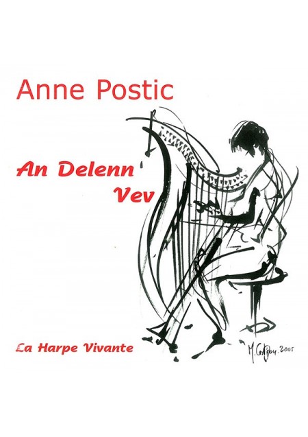 Anne Postic : La Harpe vivante, An delenn vev, CD