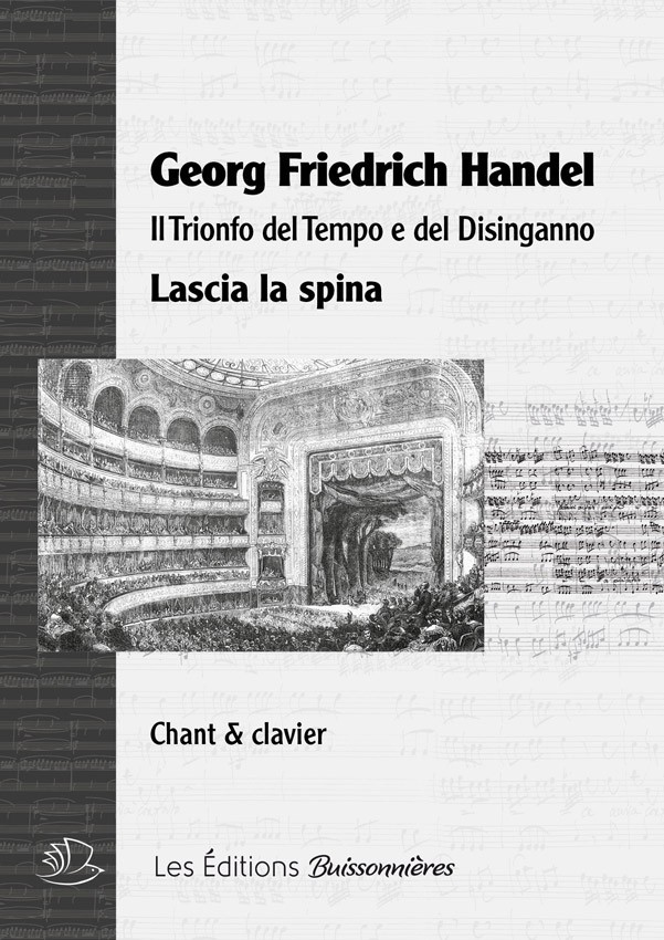 Handel : Lascia la spina, chant et clavier Handel : Lascia la spina, chant et clavier