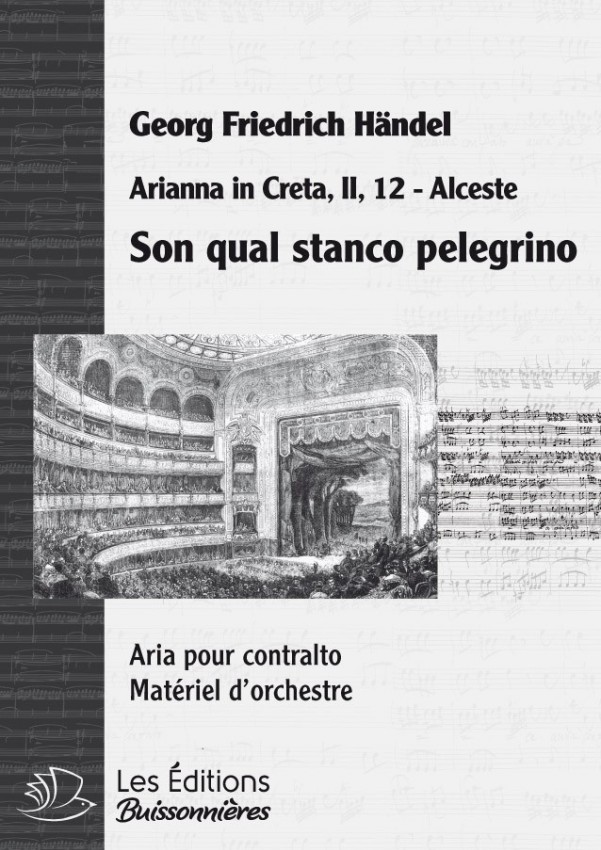 Handel : Son qual stanco Pelegrino, chant et orchestre Handel : Son qual stanco Pelegrino, chant et orchestre