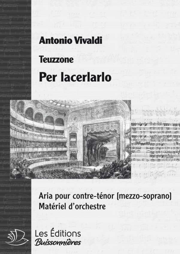 Vivaldi : Per lacerarlo (Teuzzone), chant et orchestre Vivaldi : Per lacerarlo (Teuzzone), chant et orchestre