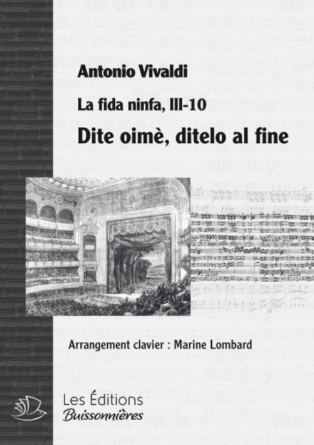 Vivaldi : Dite oime, ditelo al fine (La Fida ninfa, III, 10, Morasto) chant & piano