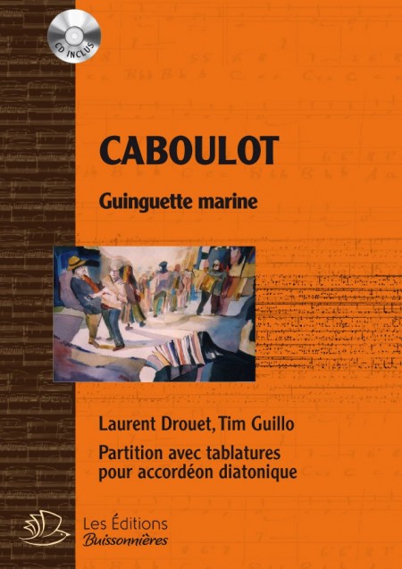 Caboulot, guinguette marine avec CD (chants de marins)