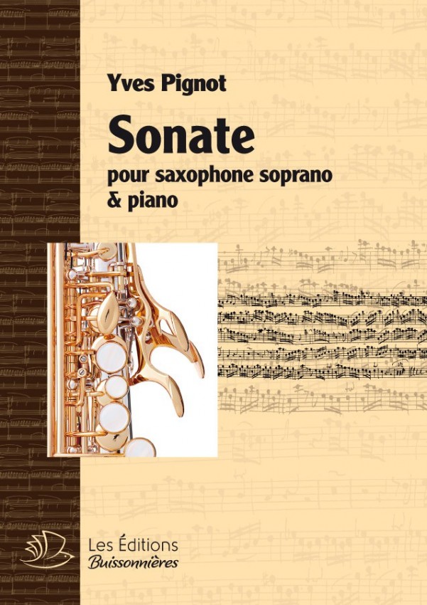 SONATE pour saxophone & piano (Yves Pignot) SONATE pour saxophone & piano (Yves Pignot)
