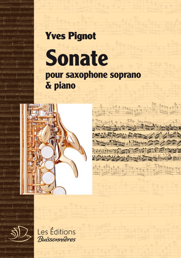 SONATE pour saxophone & piano (Yves Pignot) SONATE pour saxophone & piano (Yves Pignot)