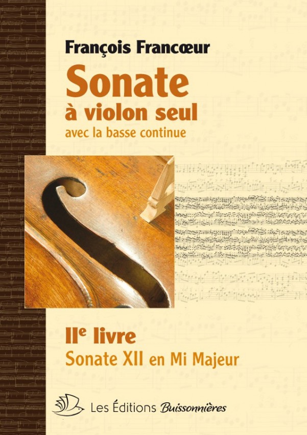 François Francoeur : Sonates à violon seul avec la basse continue, livre 2, sonate 6