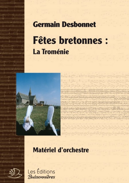 Germain Desbonnet Fêtes bretonnes pour orchestre - La troménie