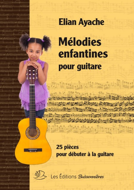 Mélodies enfantines pour guitare, Elian Ayache