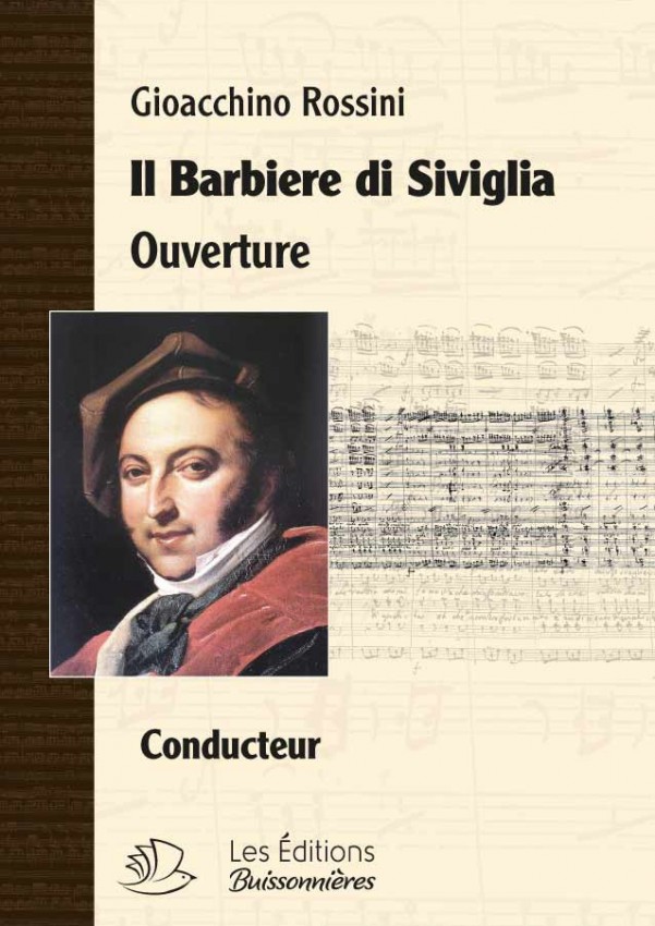 ROSSINI, Le Barbier de Séville : Sinfonia (ouverture) ROSSINI, Le Barbier de Séville : Sinfonia (ouverture)