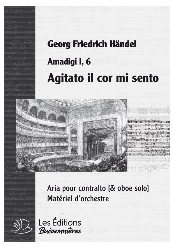 HANDEL : Agitato il cor mi sento (Amadigi), chant et orchestre