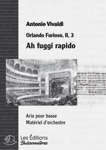 Vivaldi : Ah fuggi rapido (Orlando Furioso), chant et orchestre