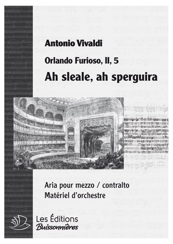Vivaldi : Ah Sleale, Ah Spergiura (Orlando Furioso), chant et orchestre