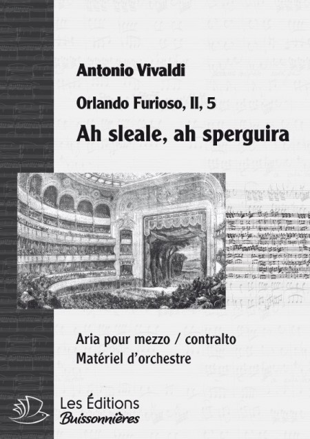 Vivaldi : Ah Sleale, Ah Spergiura (Orlando Furioso), chant et orchestre