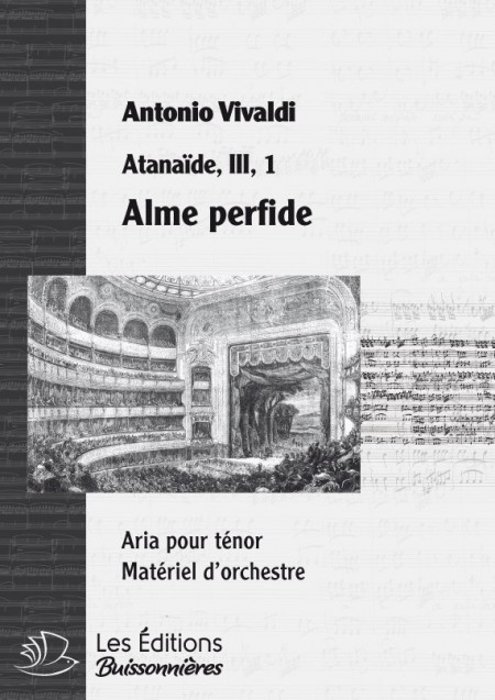 Vivaldi : Alme perfide (Atenaïde), chant et orchestre