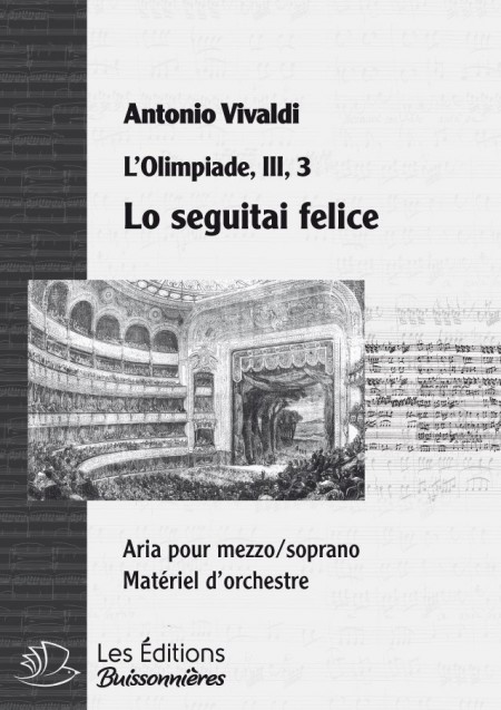 Vivaldi : Lo seguitai felice (Olimpiade), chant et orchestre