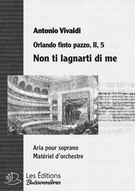 Vivaldi : Non ti lagnarti di me (Orlando finto pazzo), chant & orchestre