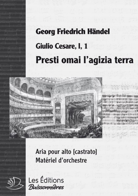 Händel : Presti mai l'agilizia terra (Giulio Cesare), chant & orchestre