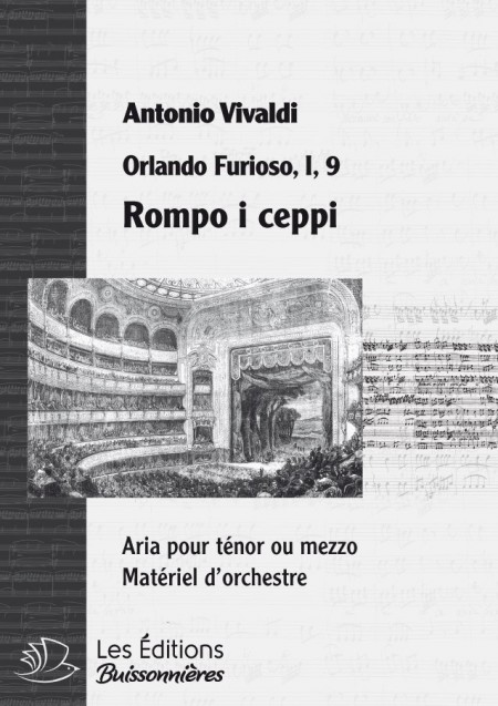 Vivaldi : Rompo i ceppi (Orlando furioso), chant & orchestre