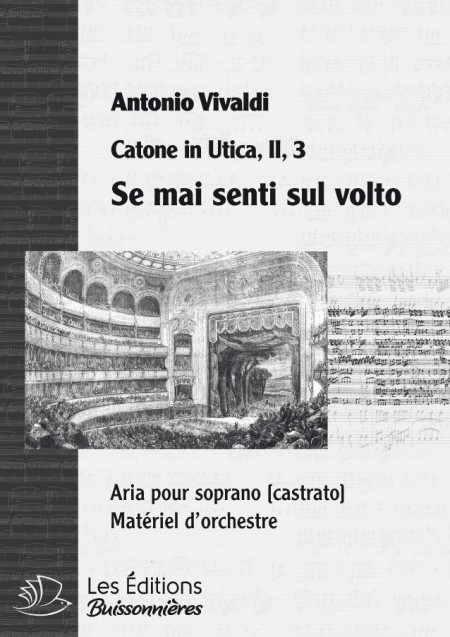 Vivaldi : Se mai senti sul volto (Catone in Utica), chant et orchestre