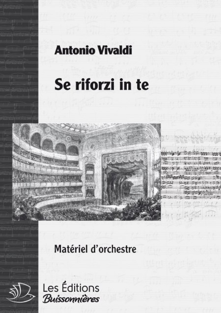 Vivaldi : Se rinforzi in te, chant et orchestre