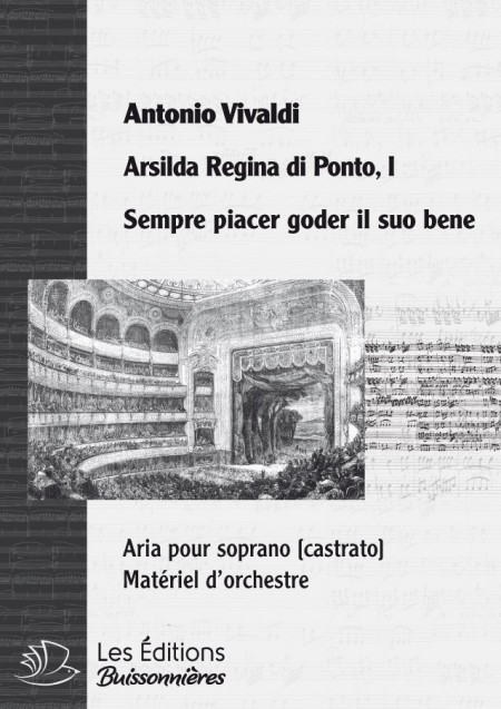 Vivaldi : Sempre piacer goder il suo bene (Arsilda Regina di Ponto), chant et orchestre