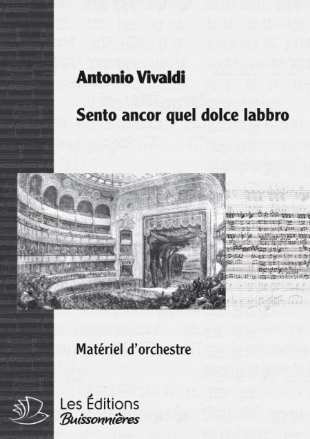 Vivaldi : Sento ancor quel dolce labbro, chant et orchestre