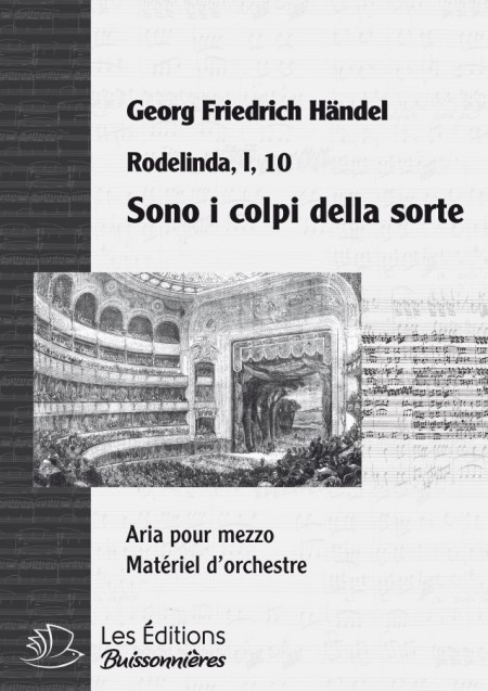 Händel : Sono i colpi della sorte (Rodelinda), chant & orchestre