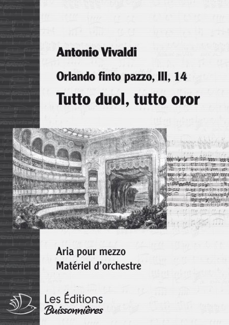 Vivaldi : Tutto vuol, tutto orror (Orlando finto pazzo), chant & orchestre
