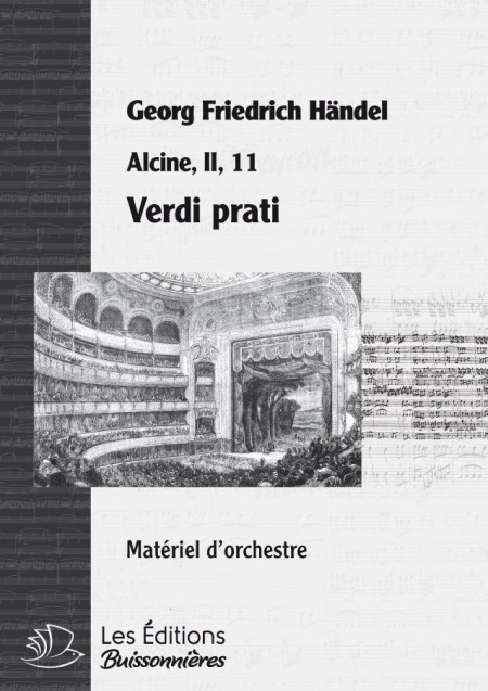 Handel : Verdi prati (Alcina), chant & orchestre