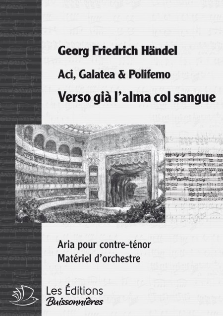 Handel : Verso già l'alma col sangue, chant & orchestre