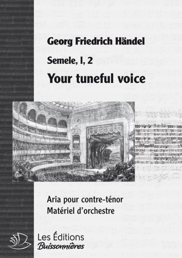 Händel : Your tuneful voice (Semele), chant & orchestre