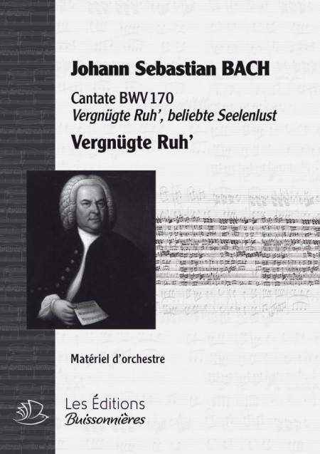 BACH : Vergnügte Ruh, beliebte SeelenLust, chant & orchestre