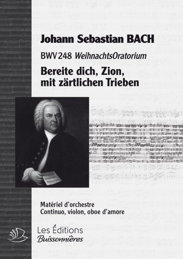 BACH : Bereite dich, Zion, mit zärtlichen Trieben, chant & orchestre BACH : Bereite dich, Zion, mit zärtlichen Trieben, chant & orchestre